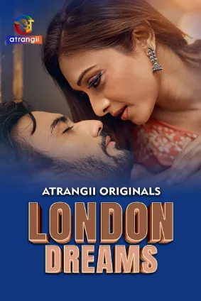 London Dreams (2025) Atrangii Original